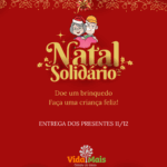 Natal Solidário: Faça uma criança feliz!